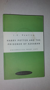 HARRY POTTER AND THE PRISONER OF AZKABAN,UNCORRECTED PROOF (1/150) ~J.K. ROWLING