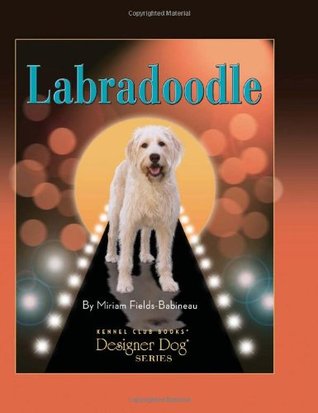 Labradoodle by Miriam Fields-Babineau, Mary Bloom (Photographs)