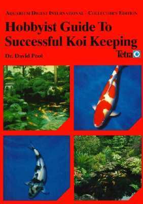 Hobbyist Guide to Successful Koi Keeping by David Pool