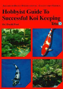 Hobbyist Guide to Successful Koi Keeping by David Pool