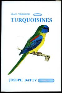 Grass Parakeets: Turquoisines by Joseph Batty