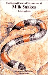 General Care and Maintenance of Milk Snakes by Robert Applegate