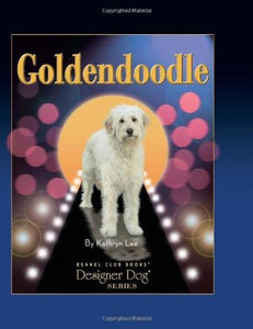 Goldendoodle by Kathryn Lee, Mary Bloom