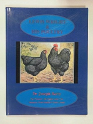 Lewis Wright and His Poultry by Joseph Batty