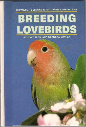 Proper Care Lovebirds by Murray Greenleaf