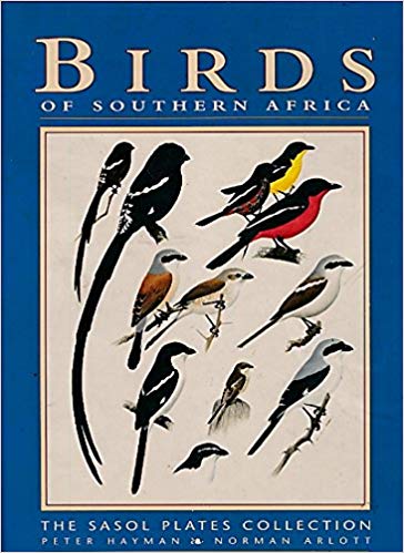 Illustrated Birds of Southern Africa by Peter Hayman, Warwick Tarboton , Norman Arlott