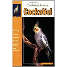 Guide to Owning a Cockatiel by Anmarie Barrie