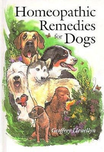 Homeopathic Remedies for Dogs by Geoffrey Llewellyn
