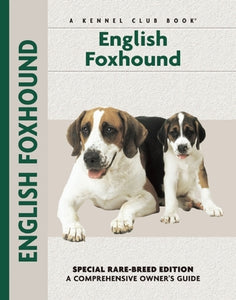 English Foxhound (Comprehensive Owner's Guide) by Chelsea Devon, Patricia Peters