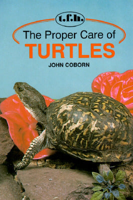 The Proper Care Of Turtles by John Coborn