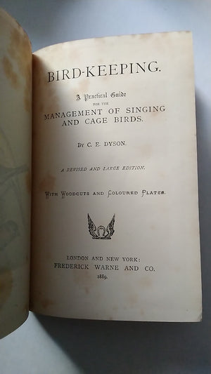 Bird Keeping  a Practical Guide by C E Dyson 1889