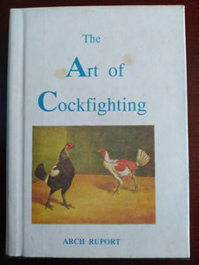 The Art of Cockfighting Arch Ruport