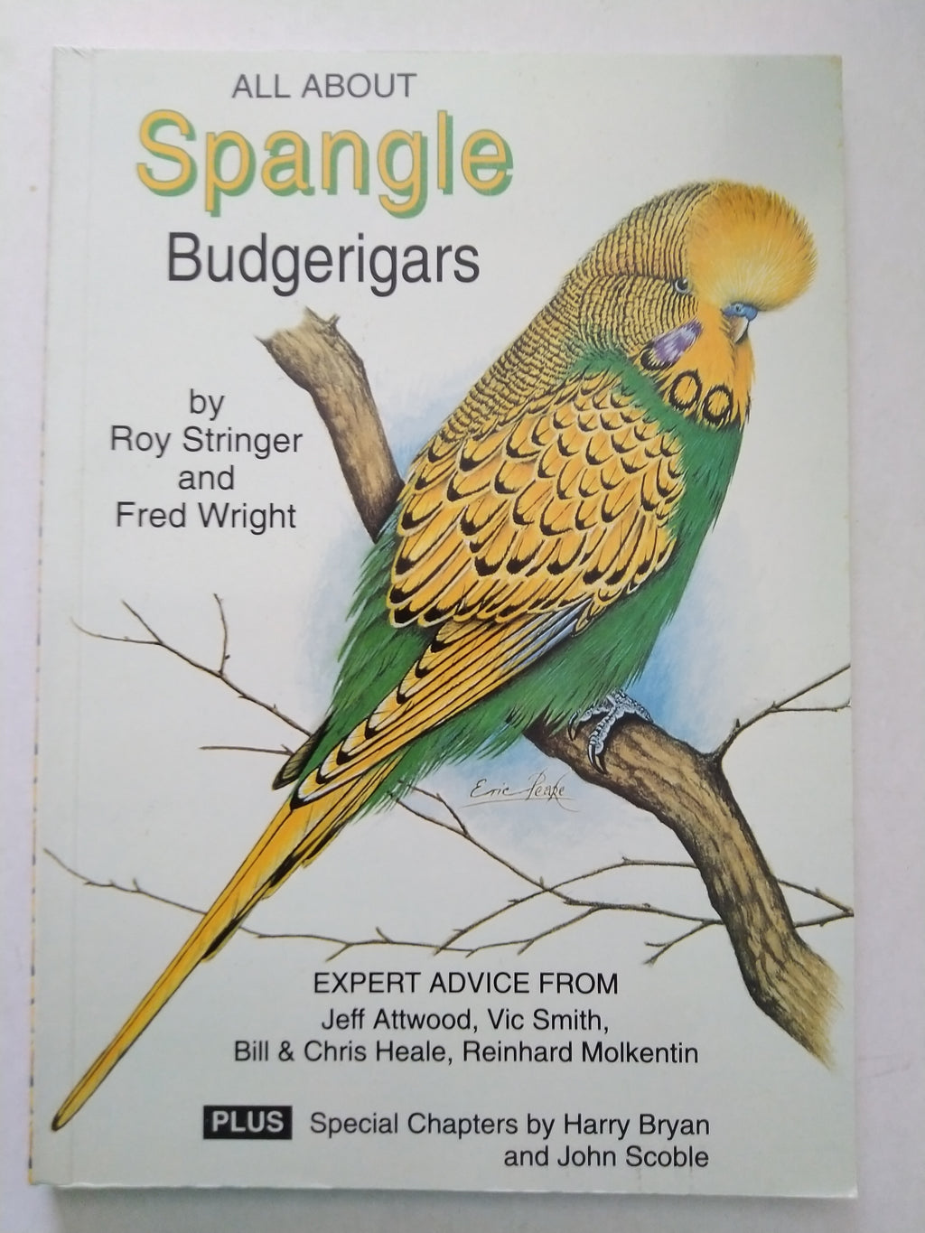 All About Spangle Budgerigars by Fred Wright and Roy Stringer (New)