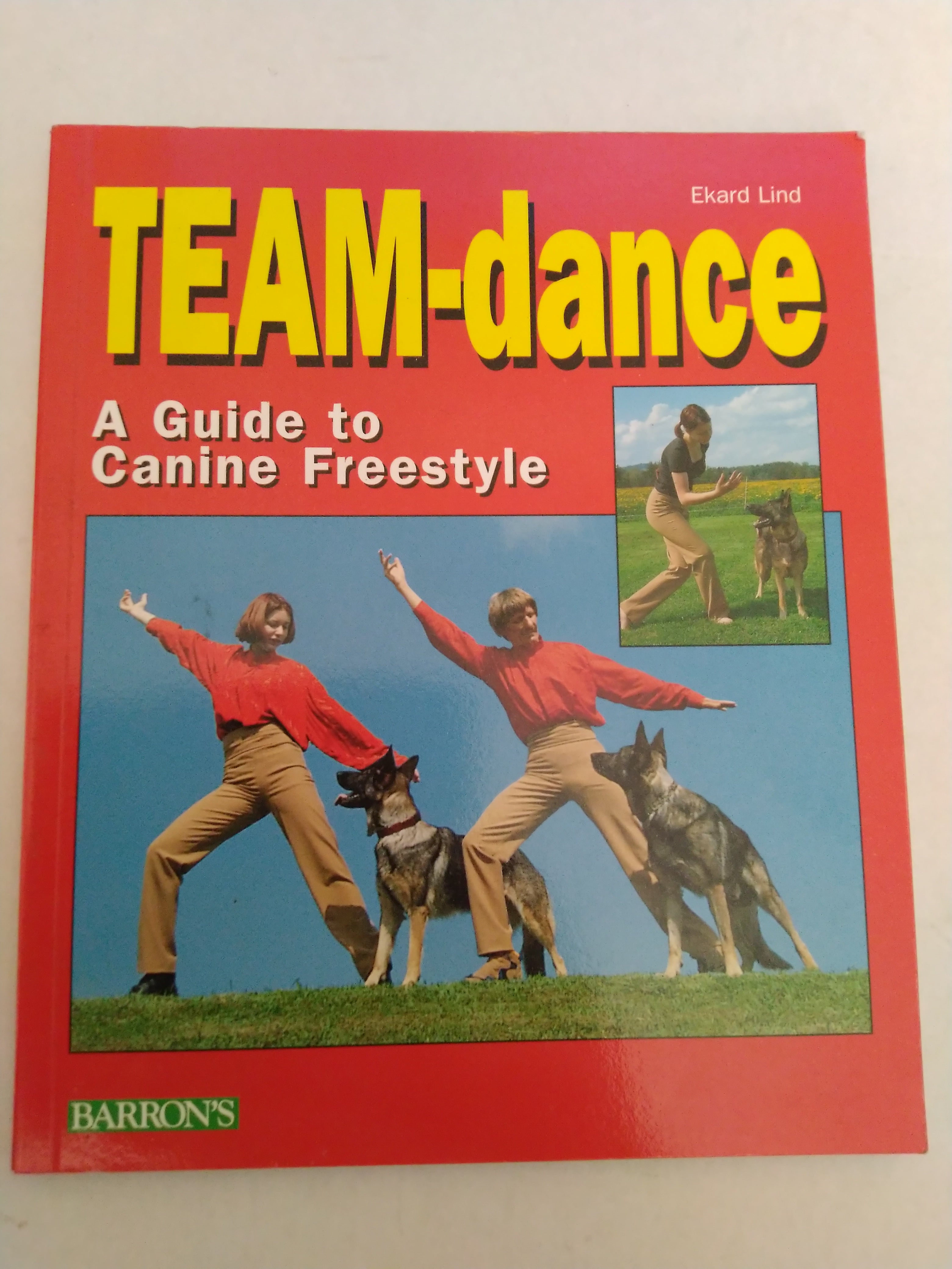 Team-Dance A Guide To Canine Freestyle by Ekard Lind
