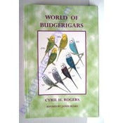 World of Budgerigars by Cyril H. Rogers & James Blake