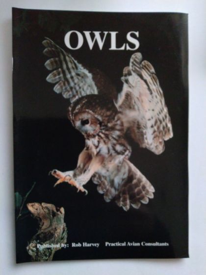Owls by Rob Harvey Practical Avian Consultants