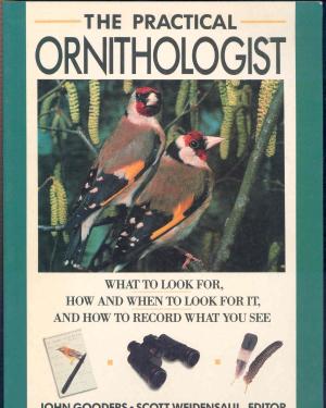 The Practical Ornithologist by John Gooders, Scott Weidensaul